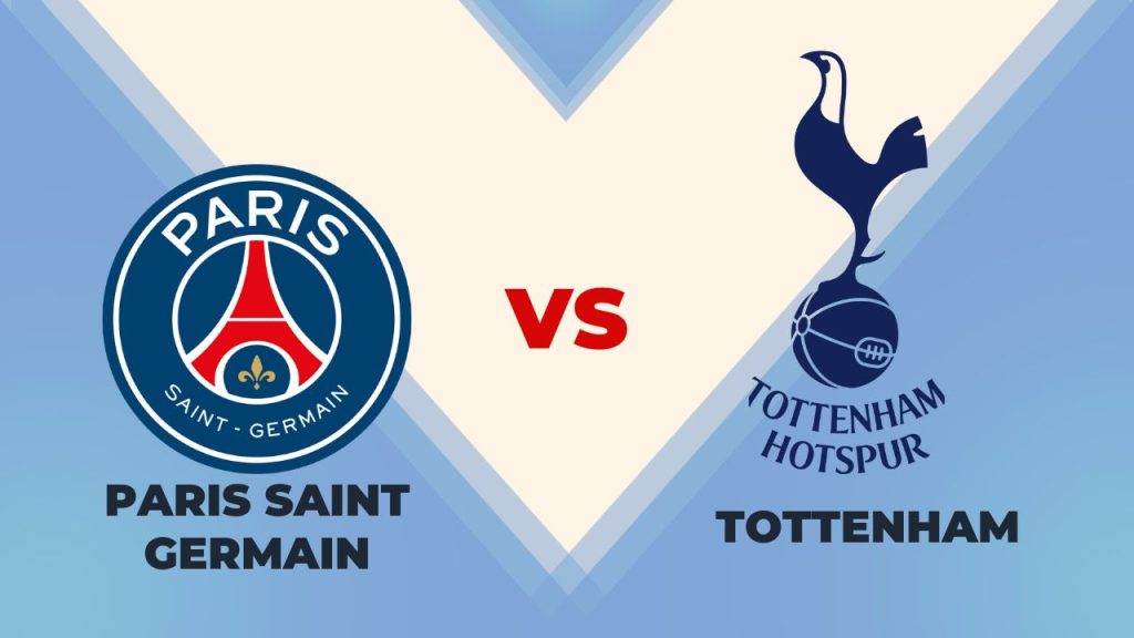 Paris vs Tottenham Prediction