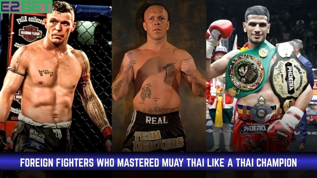 Foreign Fighters Who Mastered Muay Thai
