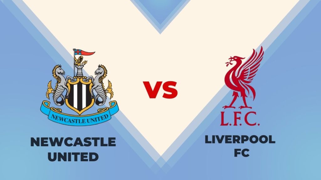 Newcastle United vs Liverpool Prediction