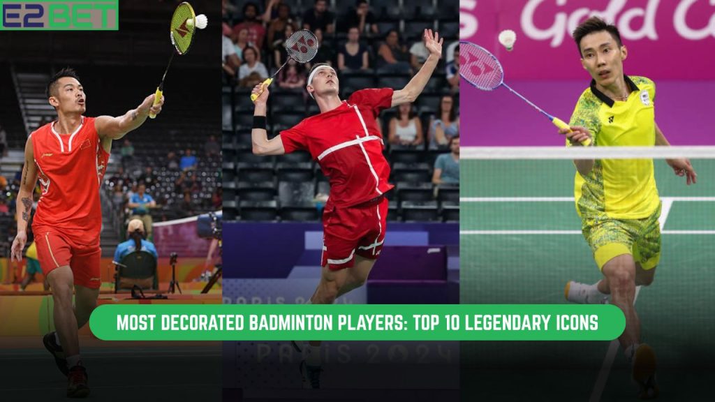 Most Decorated Badminton Players