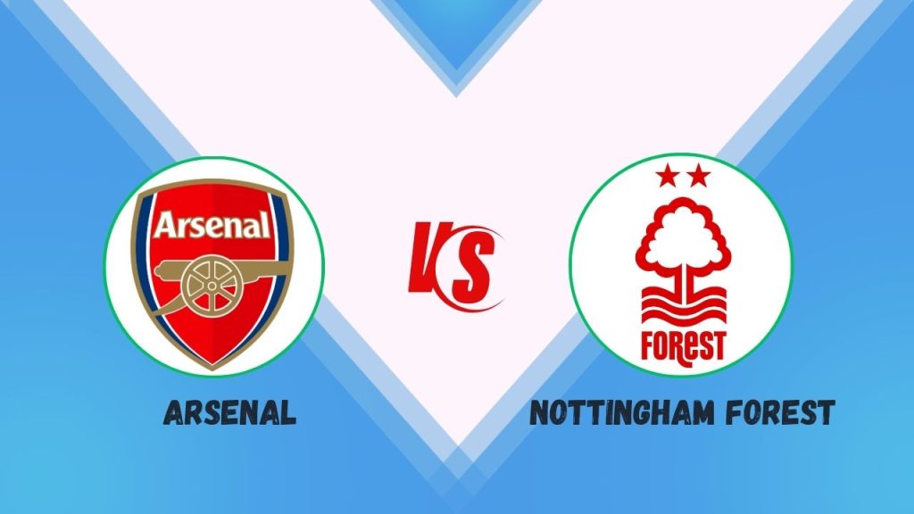 Arsenal vs Nottingham Forest
